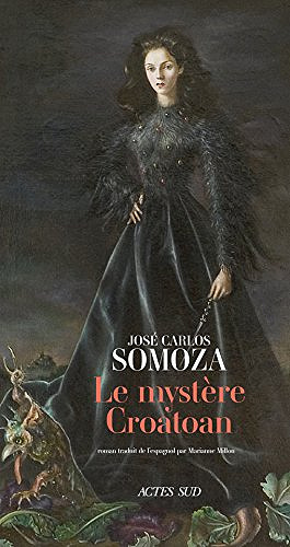 Le Mystère Croatoan - José Carlos Somoza (2018)