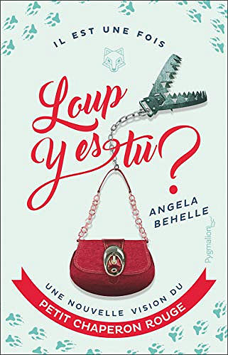 Loup, y es-tu ? (Il est une fois) - Angela Behelle (2018)