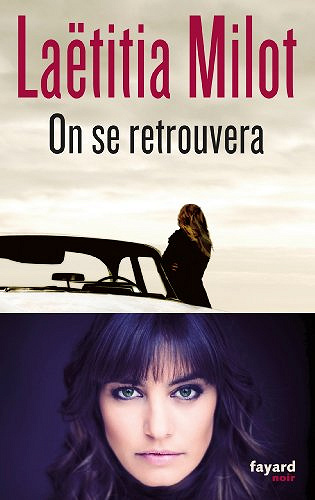 On se retrouvera - Laetitia Milot