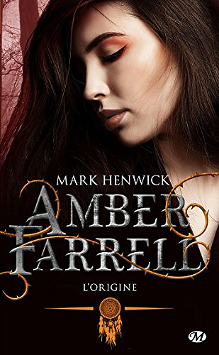 Mark Henwick – Amber Farrell – Tome 0.5 : L’origine (2018)