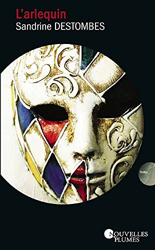 L’arlequin - Sandrine Destombes
