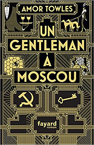 Un Gentleman à Moscou - Amor Towles (2018)