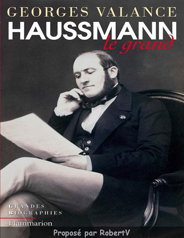 Haussmann le grand - Georges Valance