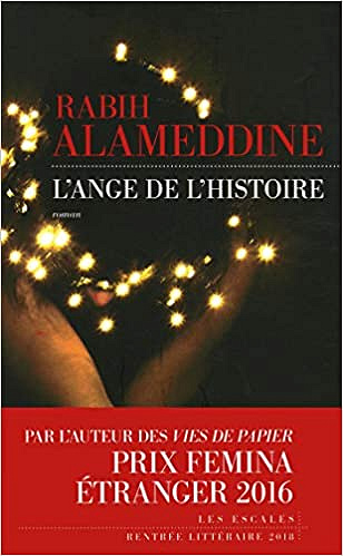L’Ange de l’histoire - Rabih ALAMEDDINE (2018)