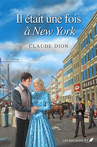 Il était une fois à New York - Claude Dion (2018)