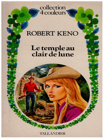 Robert Keno - Le Temple au clair de lune (Collection 4 couleurs)
