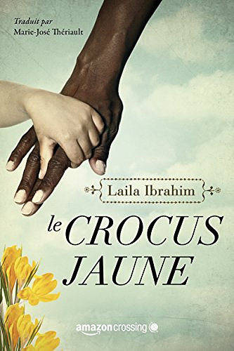 Le Crocus jaune - Laila Ibrahim (2018)