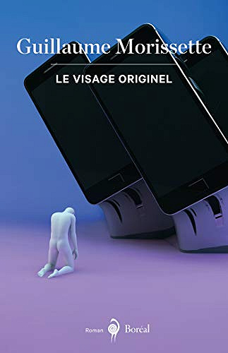 Le Visage originel - Guillaume Morissette (2018)