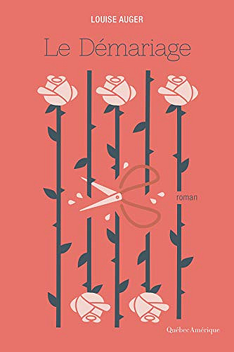 Le Démariage - Louise Auger (2018)