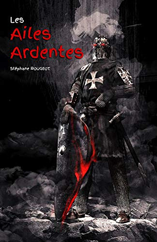 Les Ailes Ardentes - Stéphane Rougeot (2018)