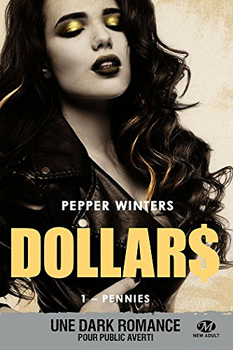 Pennies (Dollars, tome 1) - Pepper Winters (2018)
