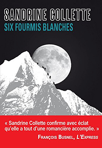 Six Fourmis Blanches - Sandrine Collette
