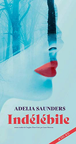 Indélébile - Adelia Saunders (2018)