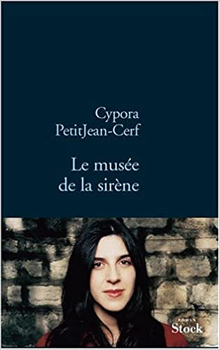 Cypora Petitjean-Cerf - Le musée de la Sirène