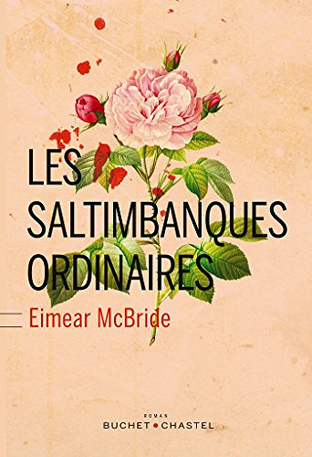 Les Saltimbanques ordinaires - Eimear Mcbride (2018)