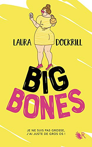 Big Bones - Laura Dockrill (2018)