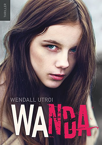 WANDA - Wendall Utroi (2017)