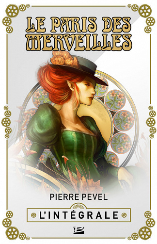 Le Paris des Merveilles, Intégrale - Pierre Pevel (2018)