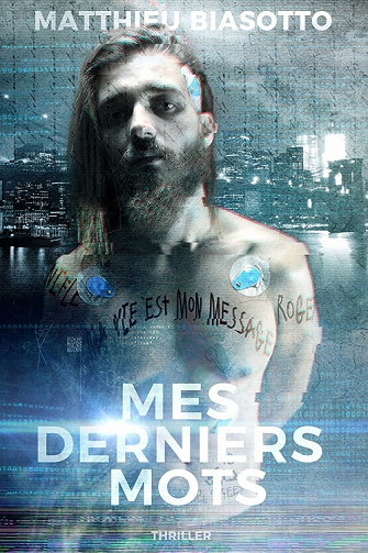 Mes derniers mots - Matthieu Biasotto (2017)