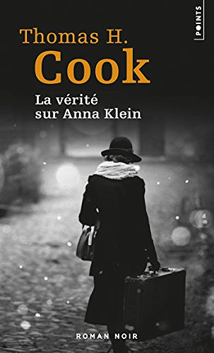 La vérité sur Anna Klein - Thomas H. Cook (2018)