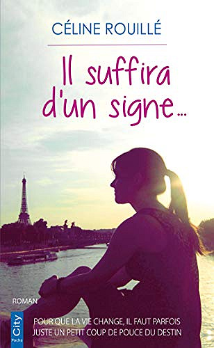 Il suffira d’un signe - Céline Rouillé (2018)