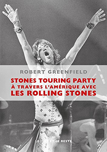 Stones Touring Party - Robert Greenfield (2017)
