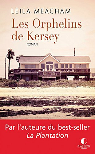 Les Orphelins de Kersey - Leila Meacham
