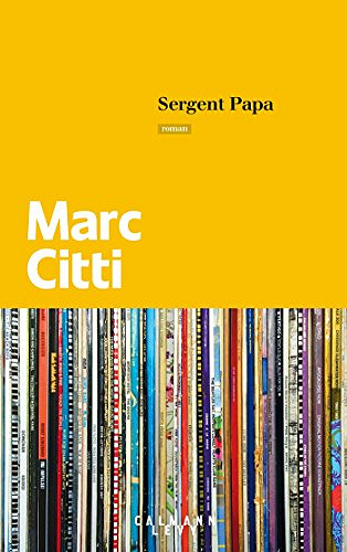 Sergent papa - Marc Citti (2018)
