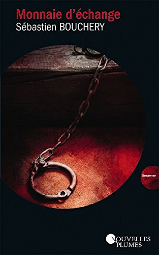 Monnaie d’échange - Sebastien Bouchery