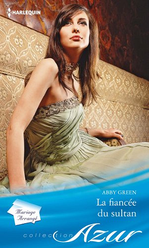 Abby Green - La fiancée du sultan