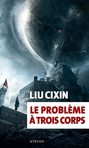 Le problème à trois corps (Exofictions) - Liu Cixin