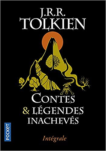 Contes et Légendes inachevés - J.R.R. TOLKIEN