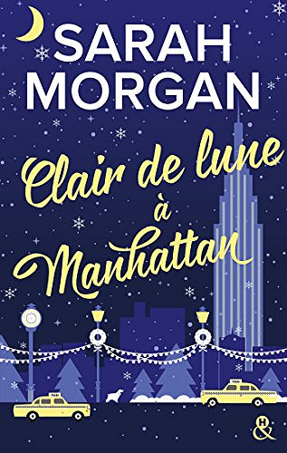 Sarah Morgan - Clair de lune à Manhattan : Tome 3 (2018)