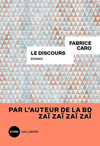 Le Discours - Fabrice Caro (2018)