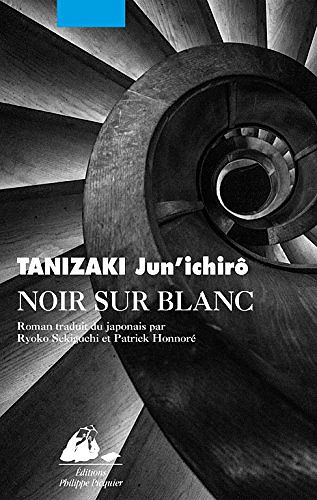 Noir Sur Blanc - Jun’ichirô Tanizaki (2018)