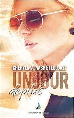 Cherylin A.Nash, Lou Jazz - Un jour de plus
