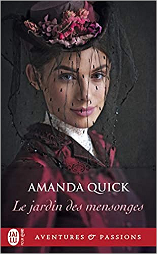 Le jardin des mensonges - Amanda Quick (2018)