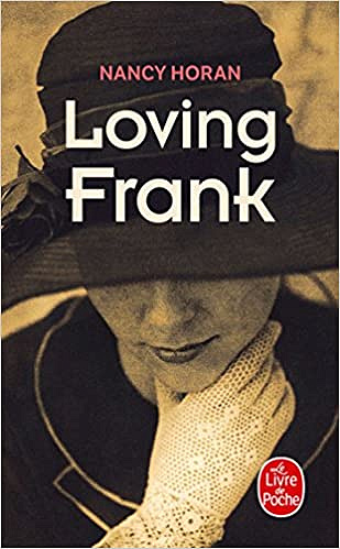 Nancy Horan - Loving Frank
