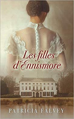 Les filles d’Ennismore - Patricia Falvey (2018)