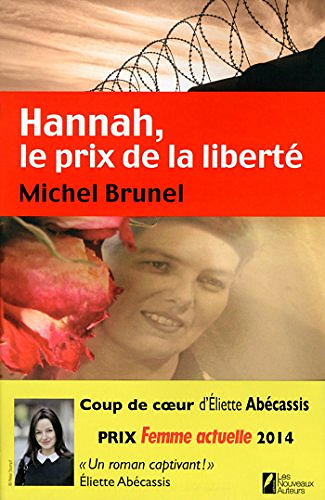 Hannah, le prix de la liberté - Michel Brunel