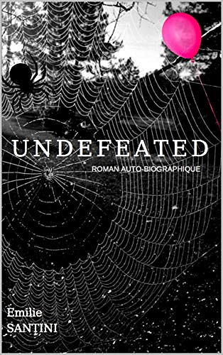 Undefeated - Emilie Santini (2018)