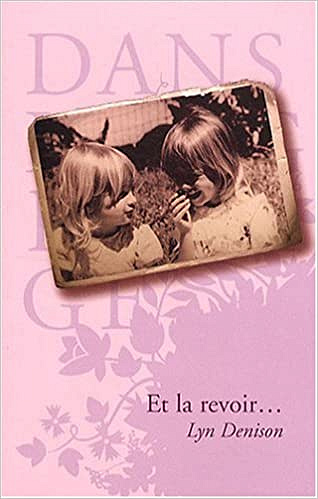Lyn Denison - Et la revoir ...