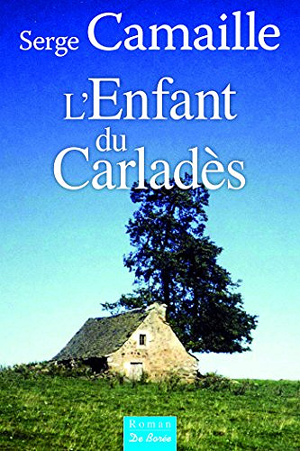 L’Enfant du Carladès - Serge Camaille (2017)
