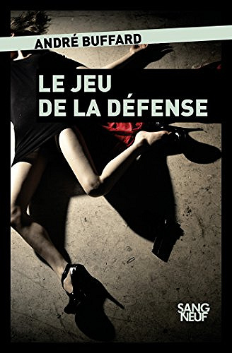 Le jeu de la défense - André Buffard (2018)