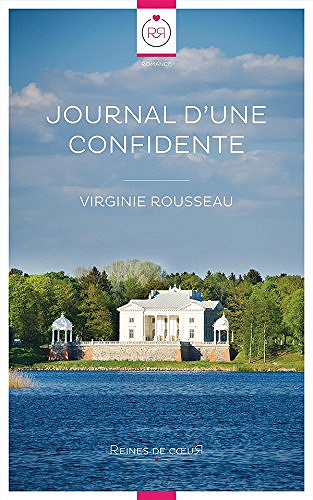 Virginie Rousseau - Journal d’une Confidente