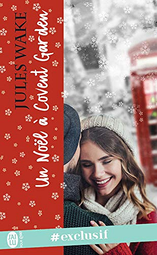 Un Noël à Covent Garden - Jules Wake (2018)