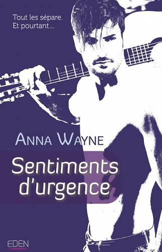 Sentiments d’urgence - Anna Wayne (2018)