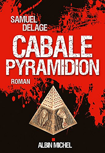 Cabale Pyramidion - Samuel Delage