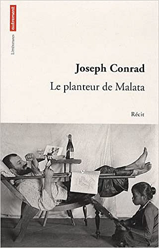 Joseph Conrad - Le planteur de Malata