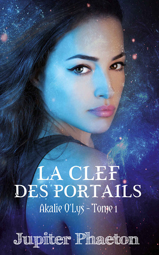 La clef des portails (Akalie t. 1) - Jupiter Phaeton (2018)